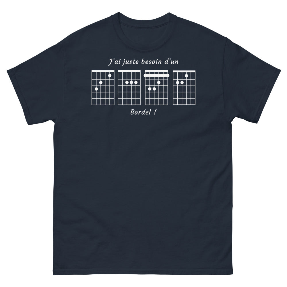T-shirt humour français marine - J'ai juste besoin d'un bordel