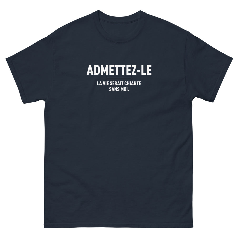 T-shirt Humour Région marine - La vie serait chiante sans moi