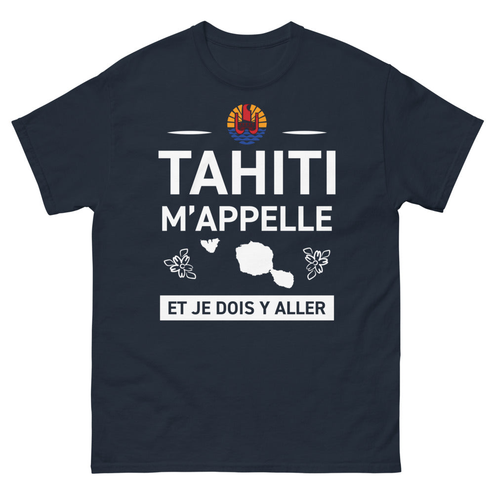 T-shirt Tahiti marine - Tahiti m'appelle et je dois y aller