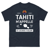 Thumbnail for T-shirt Tahiti marine - Tahiti m'appelle et je dois y aller