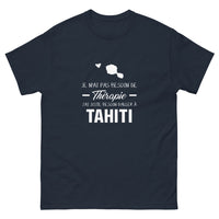Thumbnail for T-shirt Tahiti marine - Je n'ai pas besoin de thérapie