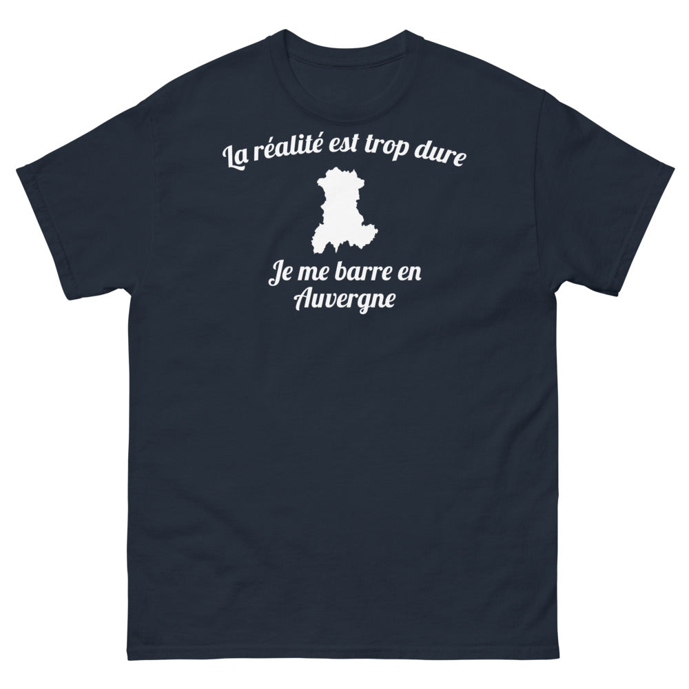 T-shirt Auvergne marine - La réalité est trop dure, je me barre