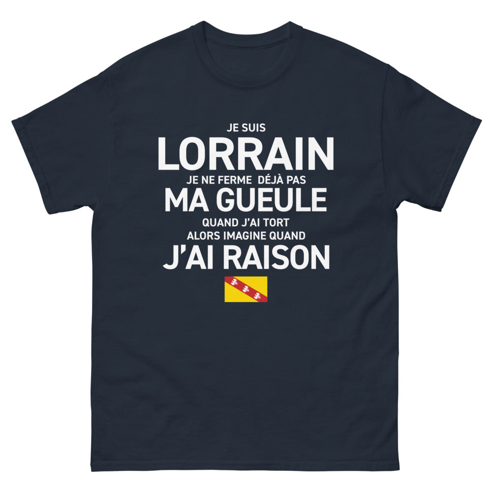 T-shirt Lorraine marine - Je ne ferme pas ma gueule même quand j’ai tort