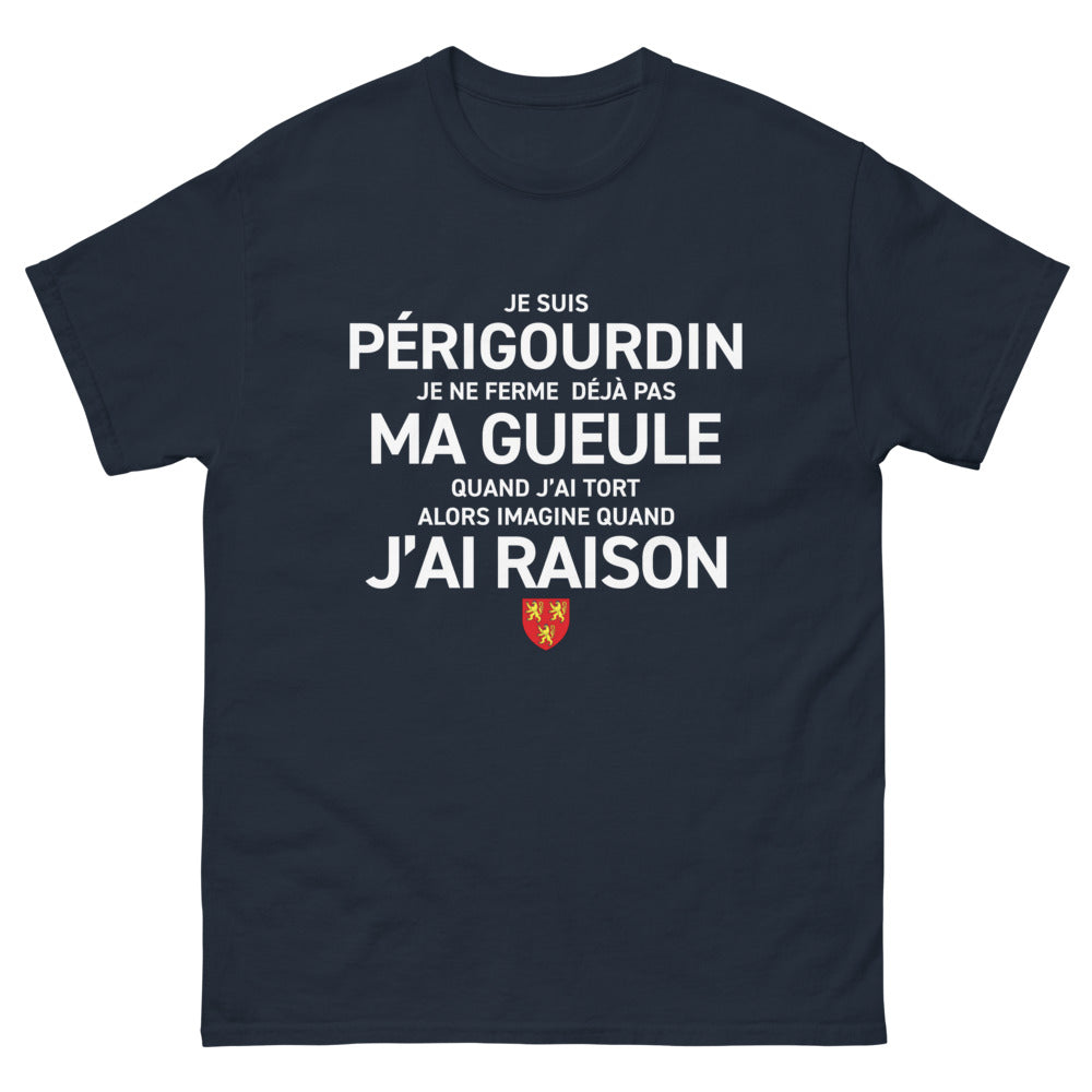 T-shirt Périgourdin marine - Je suis Périgourdin, je ne ferme pas ma gueule