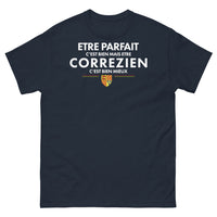 Thumbnail for T-shirt Corrèze marine - Être parfait c'est bien, mais être Corrézien c'est bien mieux