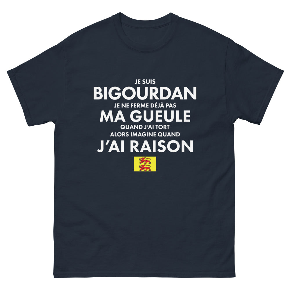 T-shirt Bigourdan marine - Je suis Bigourdan, je ne ferme pas ma gueule