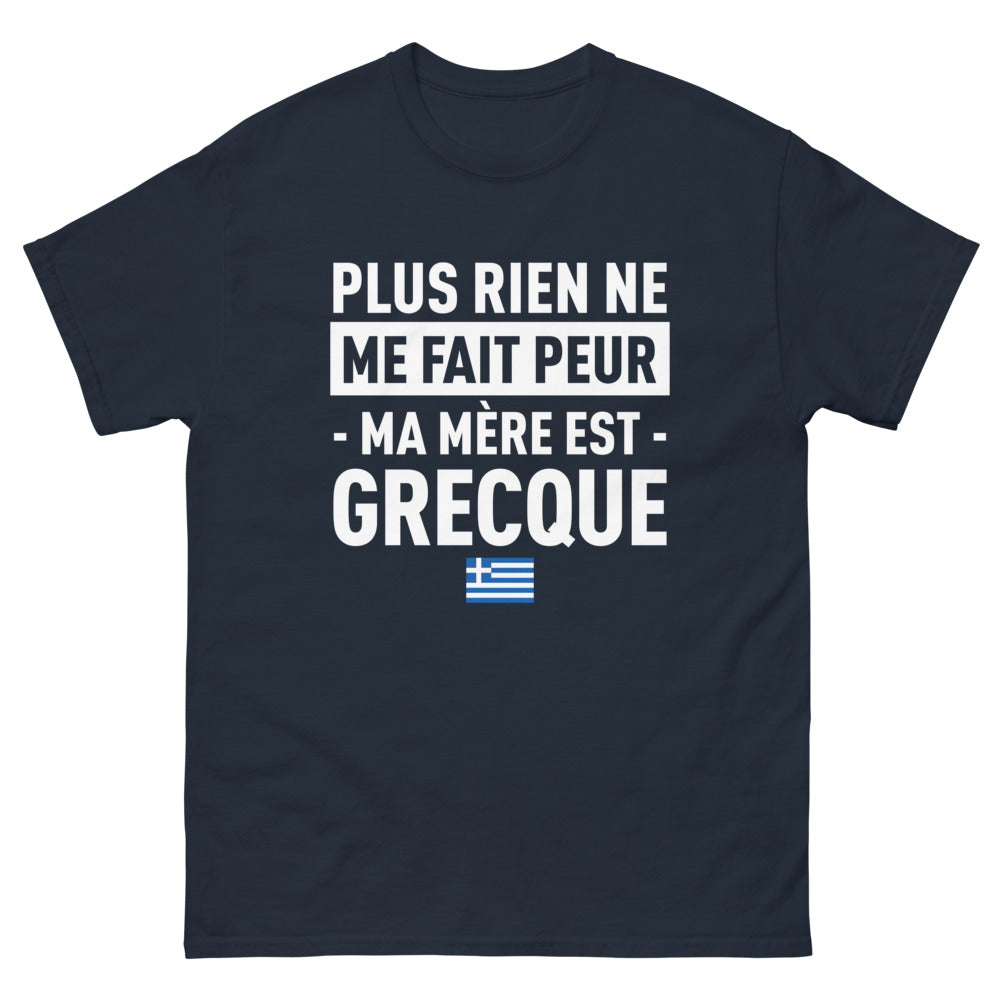 T-shirt Grecque marine - Plus rien ne me fait peur, ma mère est Grecque