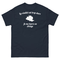 Thumbnail for T-shirt Ariège marine - La réalité est trop dure, je me barre