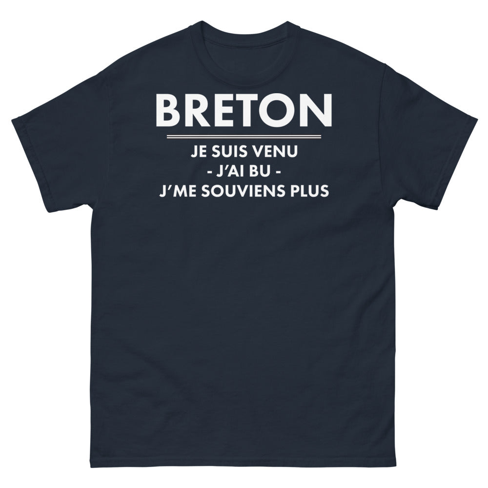 T-shirt Bretagne marine - Je suis venu, j'ai bu, j'me souviens plus