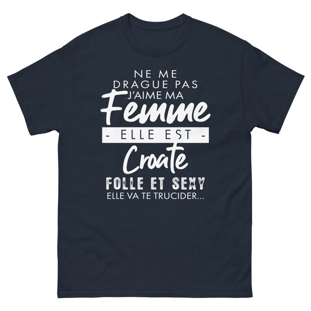 T-shirt Croatie marine - Ne me drague pas, j'aime ma femme