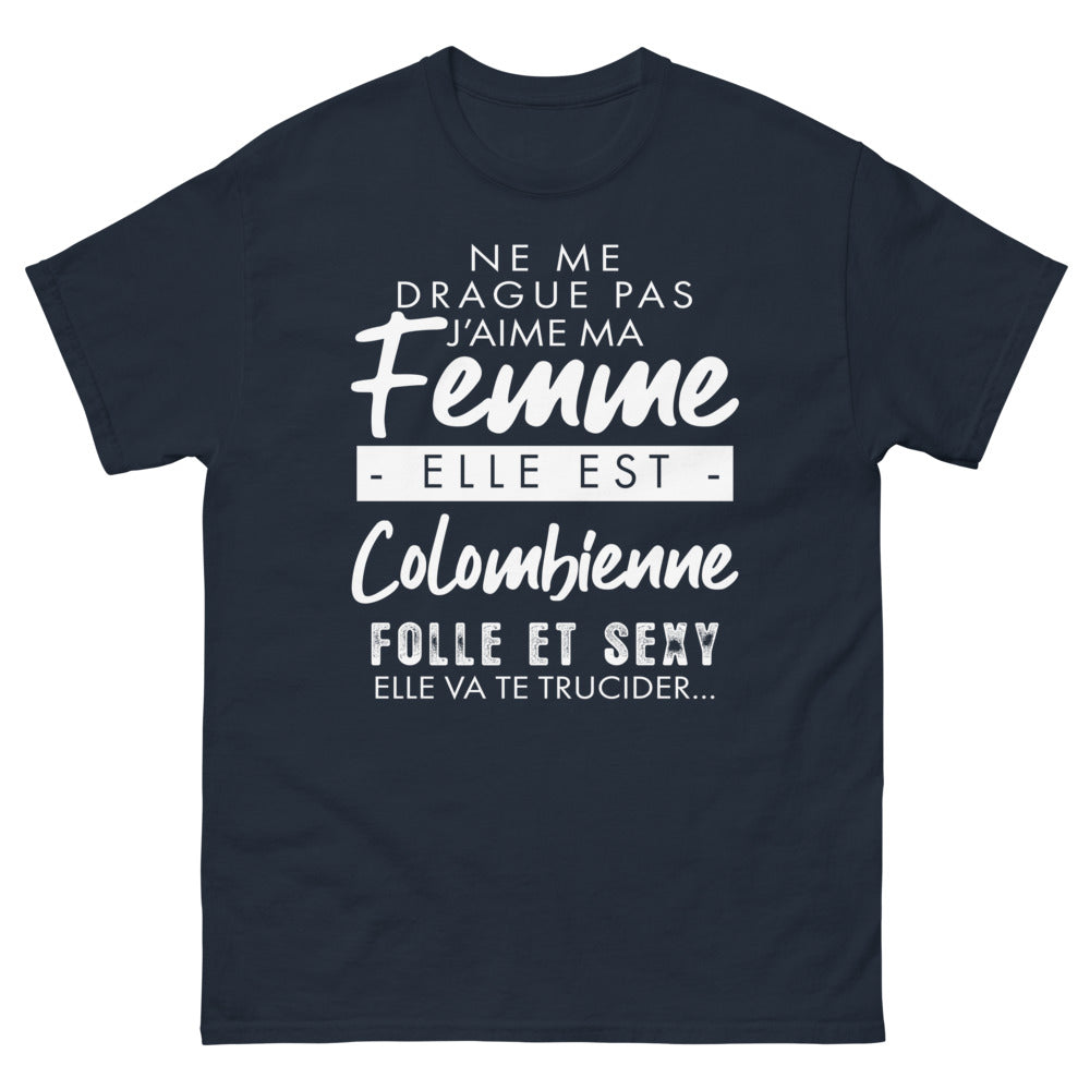 T-shirt Colombiennes bleu marine - Ne me drague pas, j'aime ma femme