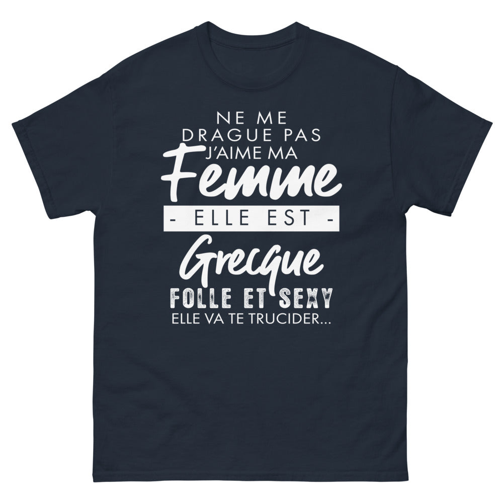 T-shirt humour Grèce marine - Ne me drague pas, j'aime ma femme grecque