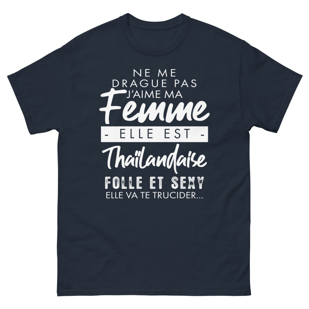 T-shirt Thaïlande marine - Ne me drague pas, j'aime ma femme