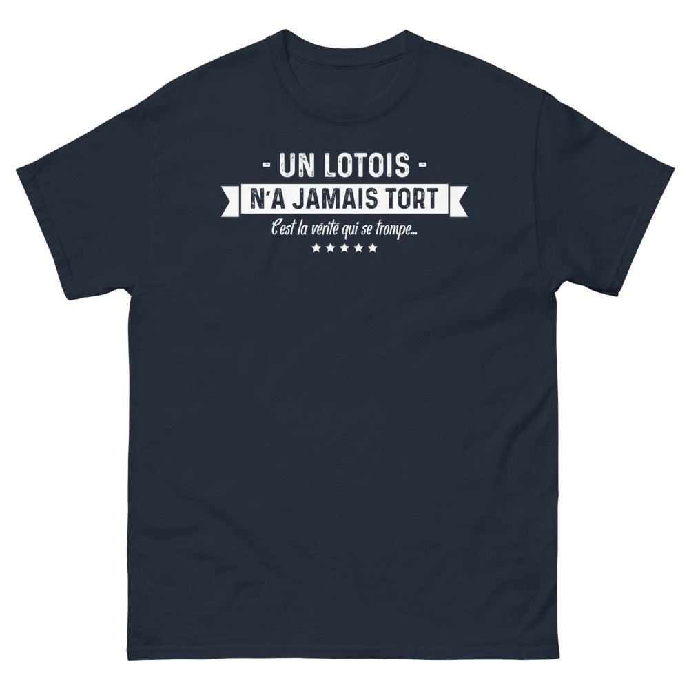 T-shirt Lotois marine - Un Lotois n'a jamais tort, c'est la vérité qui se trompe