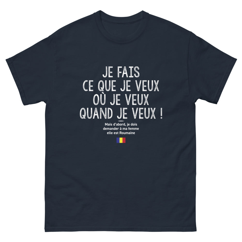 T-shirt Roumain marine - Je fais ce que je veux où je veux