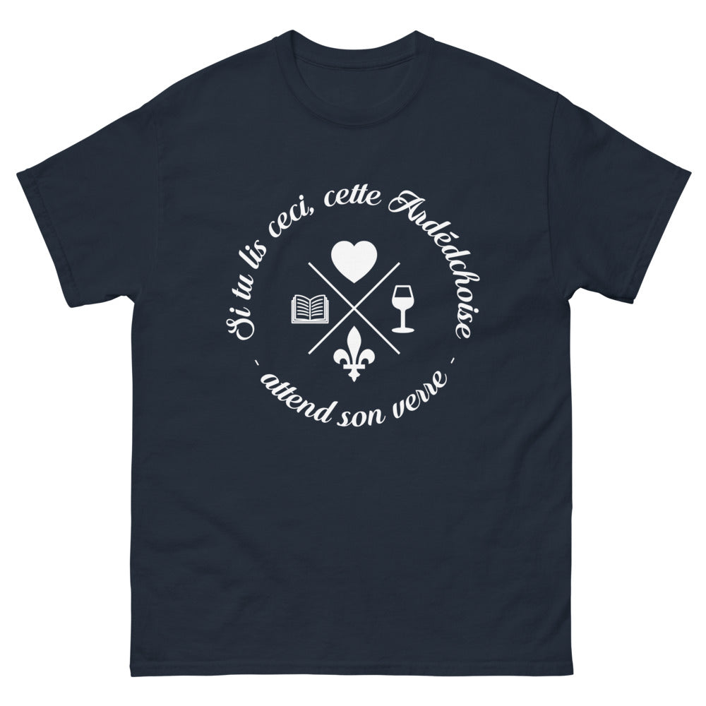T-shirt Ardèche marine - Si tu lis ceci, apporte-lui un verre !