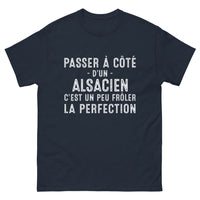 Thumbnail for T-shirt Alsace marine - Passer à côté d'un Alsacien, c'est frôler la perfection