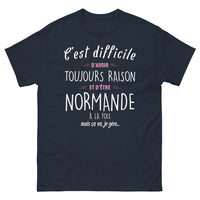 Thumbnail for T-shirt Normande marine - C'est difficile d'avoir toujours raison...
