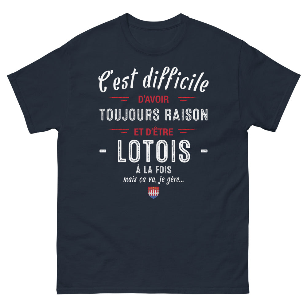 T-shirt Lotois marine - Toujours raison et fier