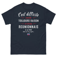 Thumbnail for T-shirt Réunionnais marine - C'est difficile d'avoir toujours raison