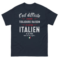 Thumbnail for T-shirt Italie marine - C'est difficile d'avoir toujours raison
