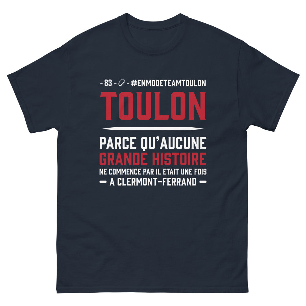 T-shirt Toulon marine - Parce qu'aucune grande histoire ne commence par Clermont-Ferrand