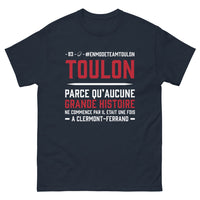 Thumbnail for T-shirt Toulon marine - Parce qu'aucune grande histoire ne commence par Clermont-Ferrand