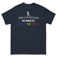 Thumbnail for T-shirt Roumanie marine - Priez pour Moi, ma Femme est Roumaine