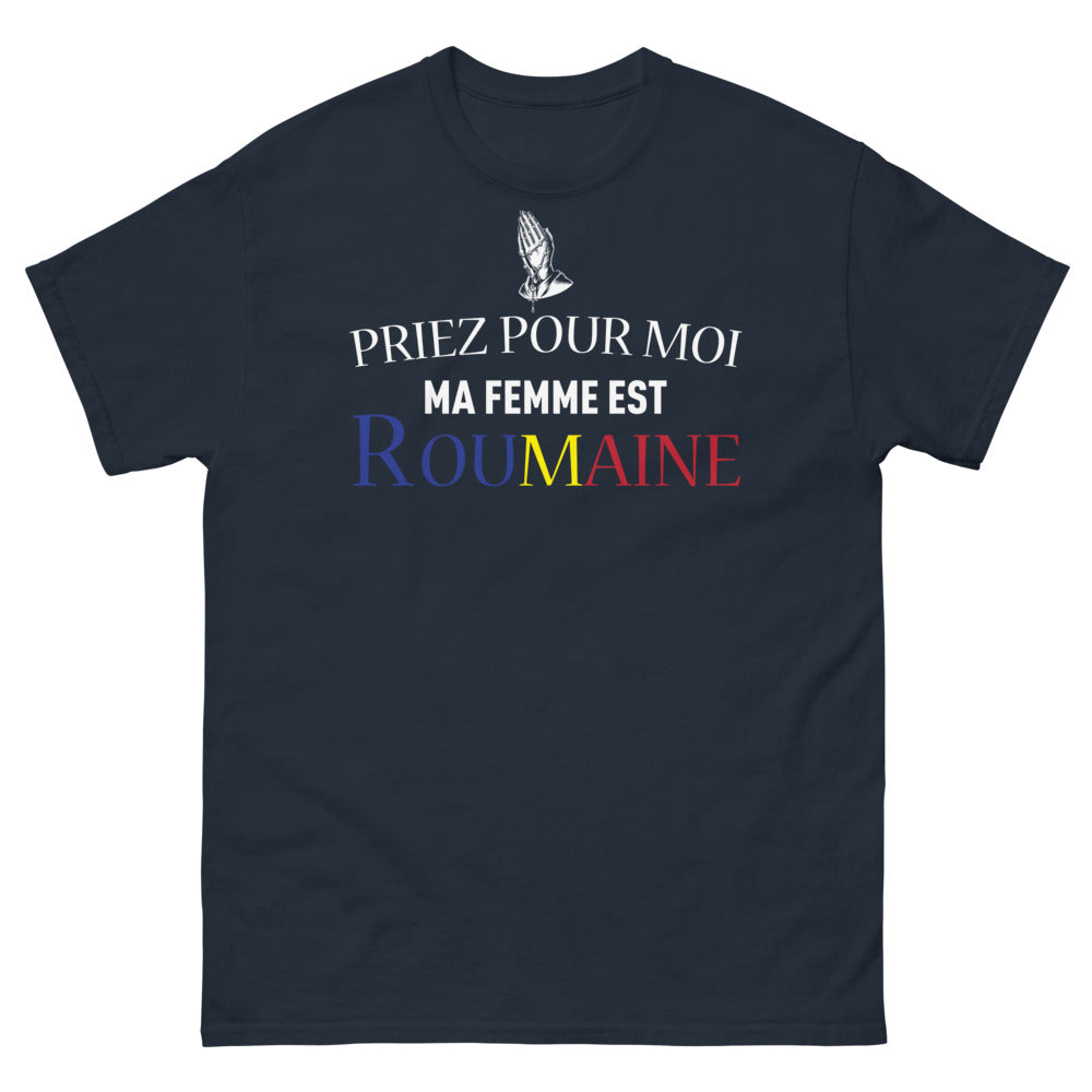 T-shirt Roumanie marine - Priez pour moi, ma femme est Roumaine