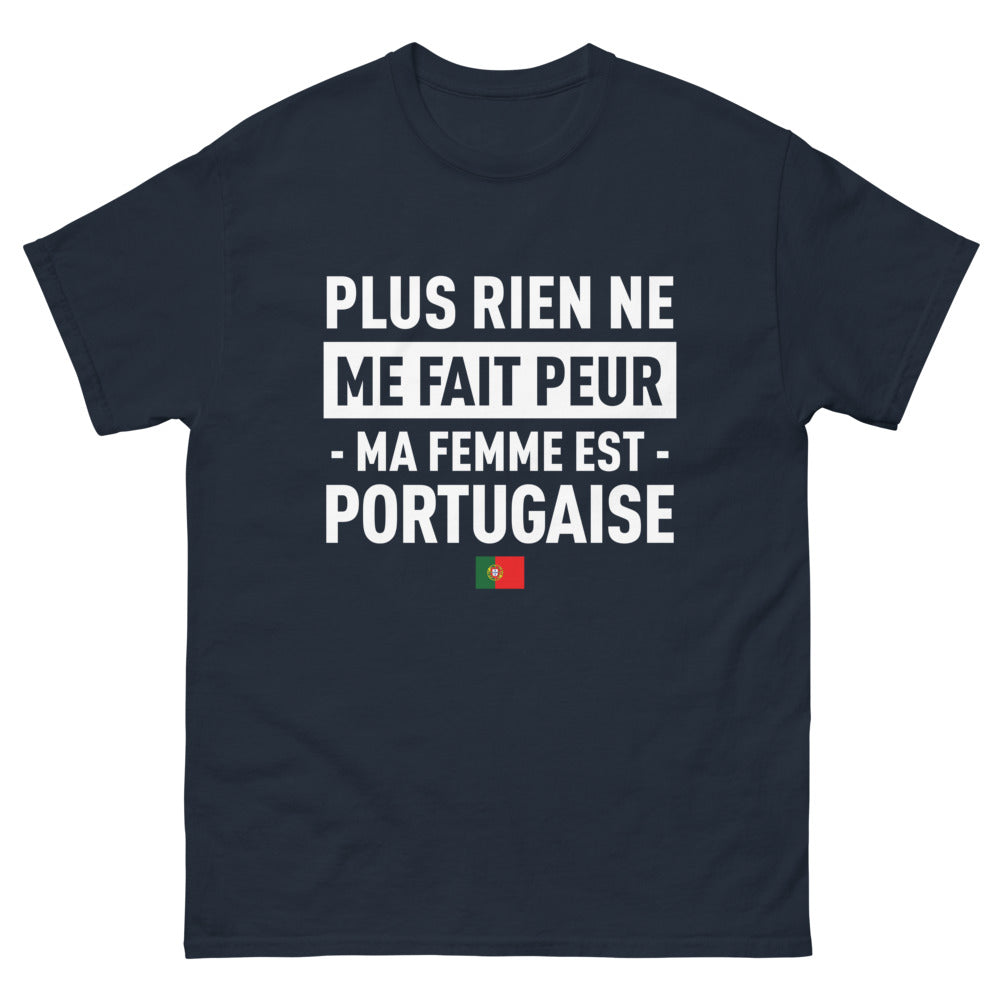 T-shirt Portugal marine - Rien ne me fait peur, ma femme est Portugaise
