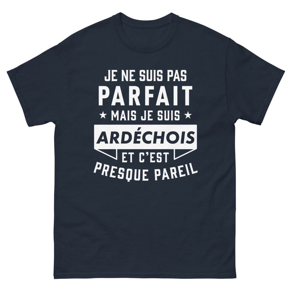T-shirt Ardèche marine - Je ne suis pas parfait mais presque