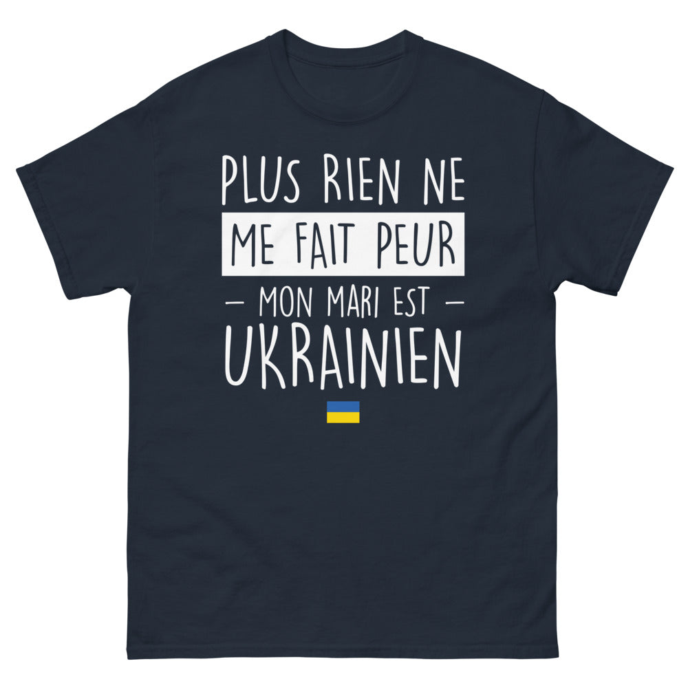 T-shirt Ukraine marine - Plus rien ne me fait peur, mon mari est Ukrainien