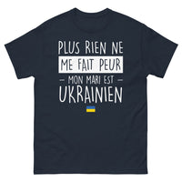 Thumbnail for T-shirt Ukraine marine - Plus rien ne me fait peur, mon mari est Ukrainien