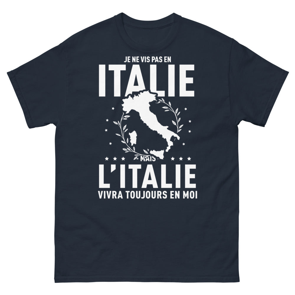 T-shirt Italie marine - Je ne vis pas en Italie mais l'Italie vivra toujours en moi