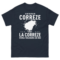 Thumbnail for T-shirt Je-ne-vis-pas-en-Corrèze-mais-la-Corrèze-vivra-toujours-en-moi
