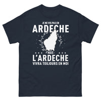Thumbnail for T-shirt Ardèche marine - Je ne vis pas en Ardèche, mais l'Ardèche vivra toujours en moi