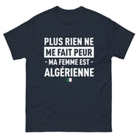 Thumbnail for T-shirt Algérie marine - Plus rien ne me fait peur, ma femme est Algérienne