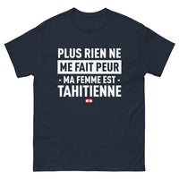 Thumbnail for T-shirt Tahiti marine - Plus rien ne me fait peur, ma femme est Tahitienne