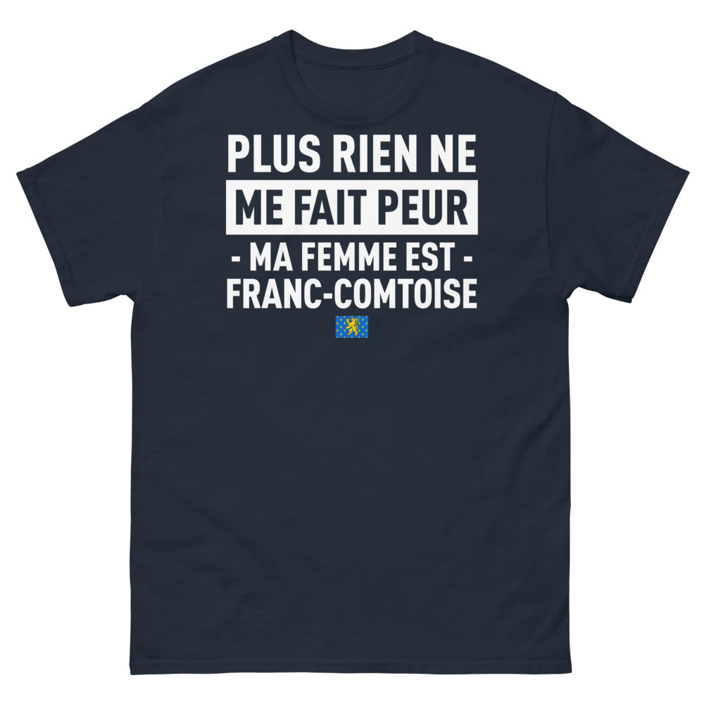 T-shirt Franc-Comtois marine - Rien ne me fait peur, ma femme est Franc-Comtoise