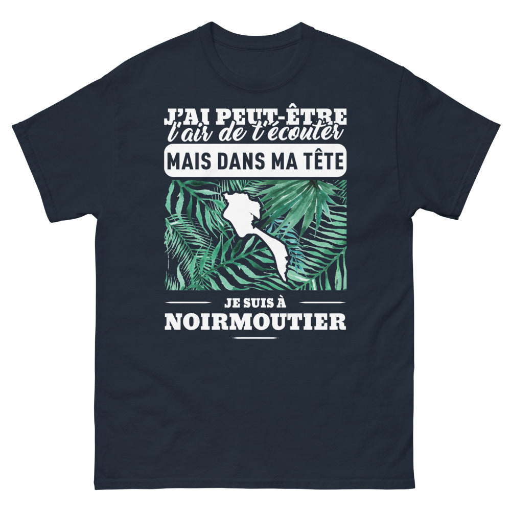 T-shirt Noirmoutier marine - J'ai peut-être l'air de t'écouter