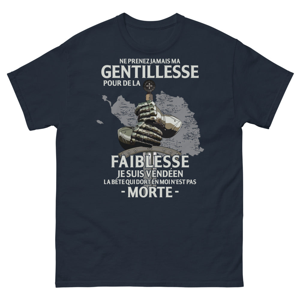 T-shirt Vendéen marine - Ne prenez jamais ma gentillesse pour de la faiblesse