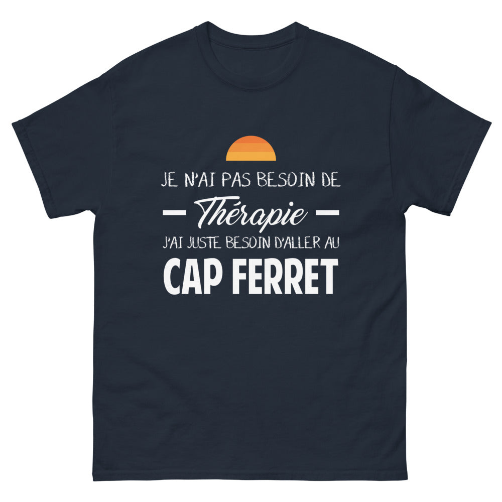 T-shirt Cap Ferret marine - Pas de thérapie, juste besoin du Cap Ferret