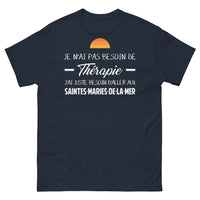 Thumbnail for T-shirt Saintes-Maries-de-la-Mer marine - Je n'ai pas besoin de thérapie