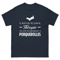 Thumbnail for T-shirt Porquerolles marine - Pas besoin de thérapie, juste y aller