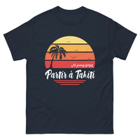 Thumbnail for T-shirt Tahiti marine - Ne jamais revenir, humour et évasion