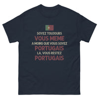 Thumbnail for T-shirt Portugal marine - Soyez toujours vous-même, à moins que...