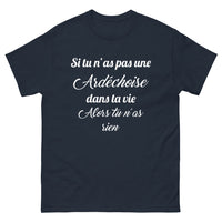 Thumbnail for T-shirt Ardèche marine - Si tu n'as pas une Ardéchoise dans ta vie