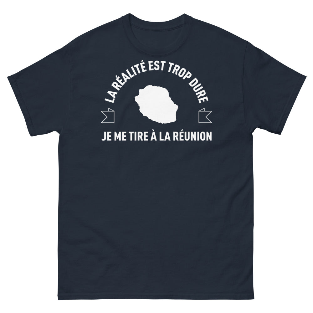 T-shirt Réunion marine - La réalité est trop dure, je me tire