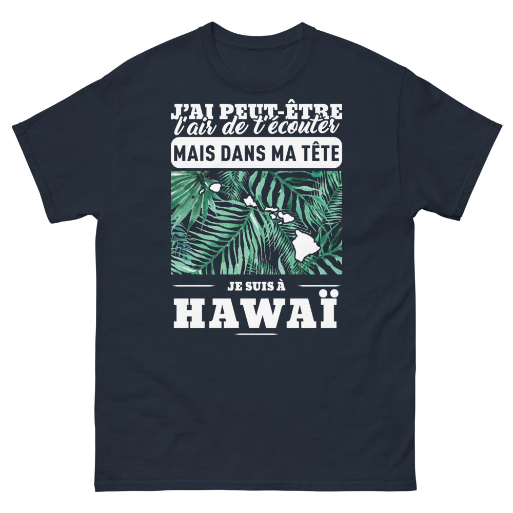 T-shirt Hawaïen marine - J'ai peut-être l'air de t'écouter