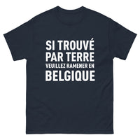 Thumbnail for T-shirt Belgique marine - Si trouvé par terre, ramenez en Belgique